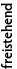 freistehend